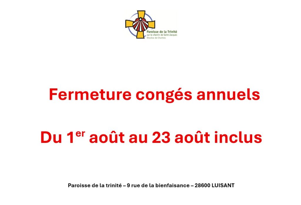 fermeture conge annuel 2026 1 1024x699 - Fermeture "cong&eacute; annuel" de l'accueil de la maison paroissiale du 1er Ao&ucirc;t au  23 Ao&ucirc;t inclus