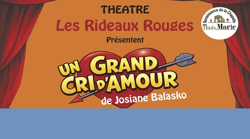 teaser un grand cri d'amour Soirée Théâtre samedi 21novembre à 20 H 30 au Silo à Mignières